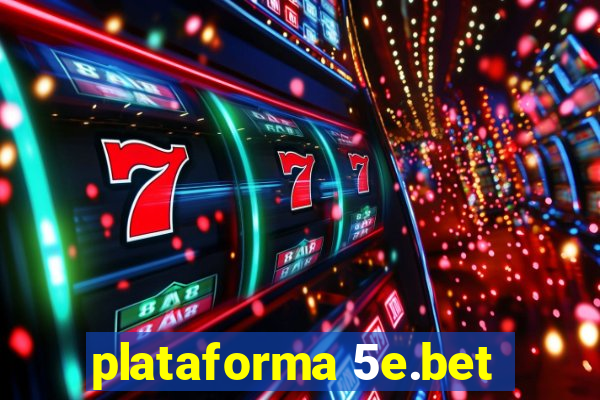 plataforma 5e.bet